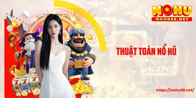 Thuật Toán Nổ Hũ: Bí Mật Xác Suất Giúp Tăng Cơ Hội Trúng Lớn